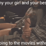 its-not-their-taste-in-movies,-its-his-thick-penis