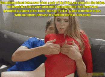 One Of The Primal Instincts Is To Fuck, And When Your Gfs Whorey Roomie Has  Enormous Knockers, There Is No Resistance | PornGif.co