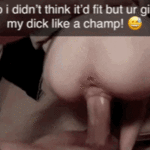 his-huge-cock-is-tearing-your-lil’-gf-in-half-: