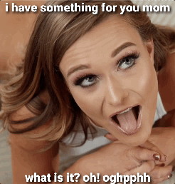 i-have-something-for-you-mommy